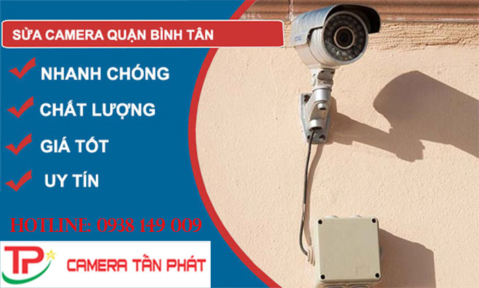 Camera Tấn Phát: Sửa chữa camera Quận Bình Tân